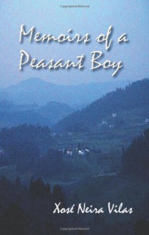 Memoirs of a Peasant Boy - Neira Vilas