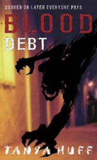 Blood Debt - Tanya Huff