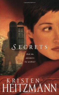 Secrets (The Michelli Family Series #1) - Kristen Heitzmann