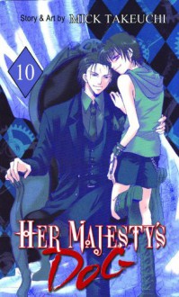 Her Majesty's Dog, Volume 10 - Mick Takeuchi