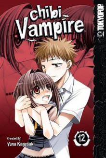 Chibi Vampire, Vol. 12 - Yuna Kagesaki