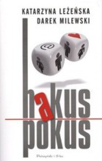 Hakus pokus - Katarzyna Leżeńska, Darek Milewski