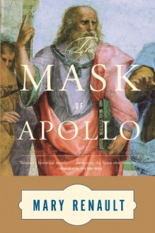 The Mask of Apollo - Mary Renault