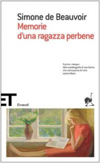 Memorie d'una ragazza perbene - Simone de Beauvoir, Bruno Fonzi, Barbara Spinelli