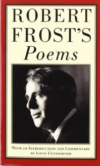 Robert Frost's Poems - Robert Frost, Louis Untermeyer