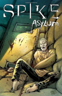 Spike: Asylum - Franco Urru, Brian Lynch