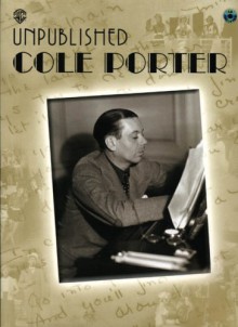 Unpublished Cole Porter: Piano/Vocal/Chords, Book & CD - Cole Porter