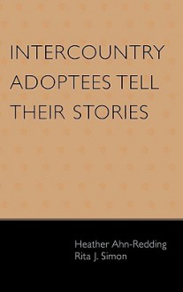 Intercountry Adoptees Tell Their Stories - Heather Ahn-Redding