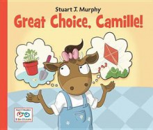 Great Choice, Camille! - Stuart J Murphy