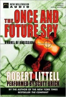 The Once And Future Spy (Audio) - Robert Littell