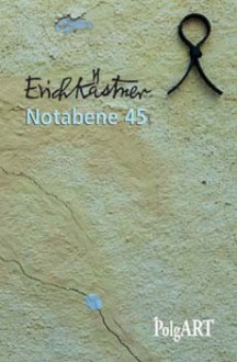 Notabene 45 - Erich Kästner