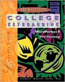 College Keyboarding: Word Perfect 9, Lessons 61 120 - Susie H. VanHuss, Connie M. Forde, James S. Duncan