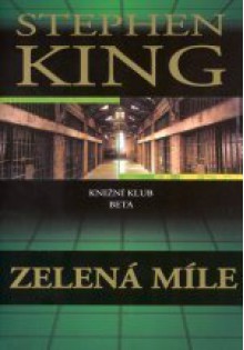 Zelená míle - Miloš Chlouba, Stephen King