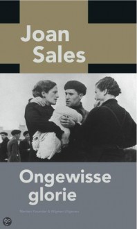 Ongewisse glorie - Joan Sales, Adri Boon