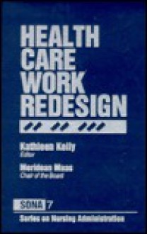 Health Care Work Redesign - Kathleen Kelly