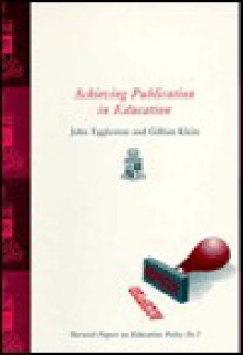 Achieving Publication in Education - Gillian Klein