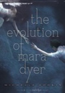 The Evolution of Mara Dyer - Michelle Hodkin