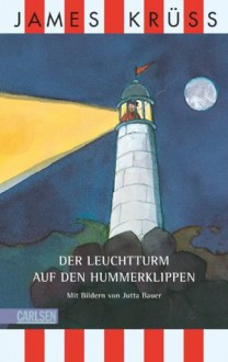 Der Leuchtturm auf den Hummerklippen - James Krüss