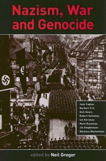 Nazism, War And Genocide - Neil Gregor, Neil Gregor