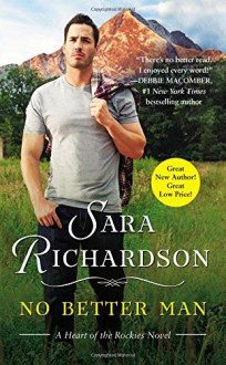 No Better Man (Heart of the Rockies) - Sara Richardson