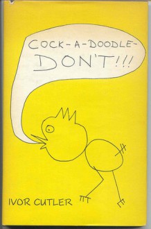 Cock-a-doodle Don't!!! - Ivor Cutler