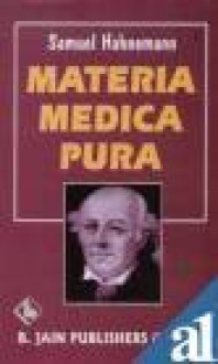 Materia Medica Pura (Two Volumes) - Samuel Hahnemann