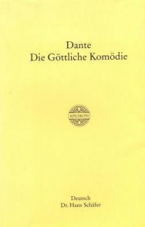 Die Göttliche Komödie - Dante Alighieri