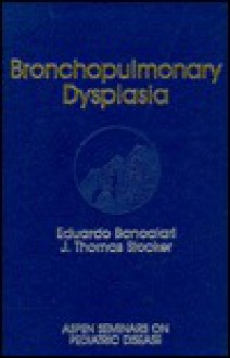 Bronchopulmonary Dysplasia - Eduardo Bancalari, Bancalari