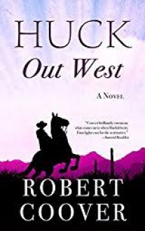 Huck Out West (Wheeler Large Print Western) - Robert Coover