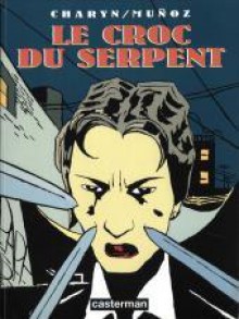 Le Croc Du Serpent - Jerome Charyn