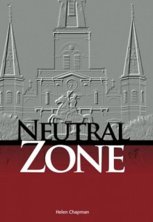 Neutral Zone - Helen Chapman