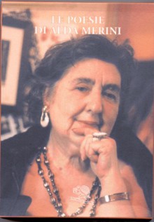 Le poesie di Alda Merini - Alda Merini