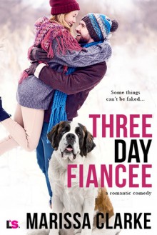 Three Day Fiancée (Animal Attraction #2) - Marissa Clarke