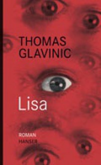 Lisa - Thomas Glavinic