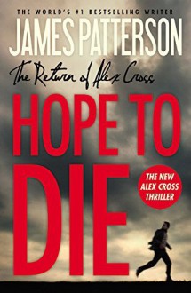 Hope to Die - James Patterson