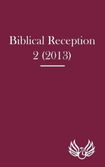 Biblical Reception 2 (2013) - J Cheryl Exum, David J.A. Clines