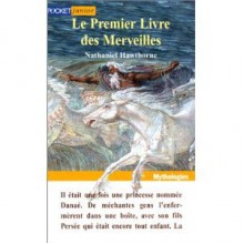 Le Premier Livre des merveilles - Nathaniel Hawthorne