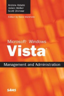 Microsoft Windows Vista Management and Administration - Andrew Abbate