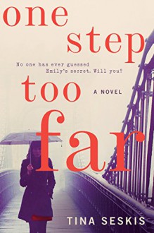 One Step Too Far: A Novel - Tina Seskis