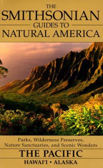 Smithsonian Guide (Smithsonian Guides to Natural America) - Steve Barth, Kim Heacox