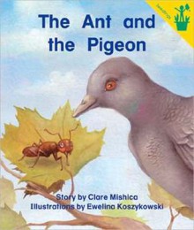 The Ant and the Pigeon - Clare Mishica