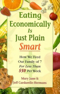 Eating Economically Is Just Plain Smart - Mary Jane