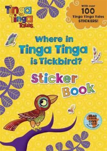 Where In Tinga Tinga Is Tickbird? - Bruce Hobson, Claudia Lloyd, Tiger Aspect