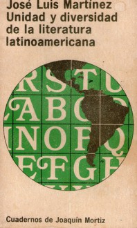 Unidad y Diversidad de la Literatura Latinoamericana - José Luis Martinez