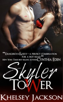 Skyler Tower - Khelsey Jackson