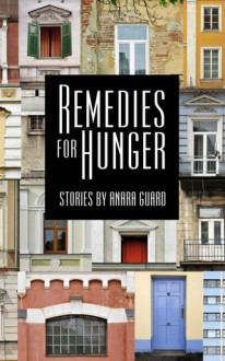 Remedies for Hunger - Anara Guard