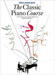 The Classic Piano Course Book 3 - Barratt, Carol