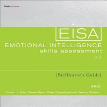 Emotional Intelligence Skills Assessment (EISA) Deluxe Set - Steven J. Stein, Derek Mann, Wendy Gordon, Peter Papadogiannis