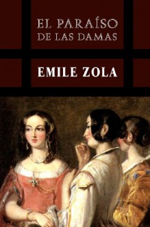 El Paraíso de las damas - Émile Zola