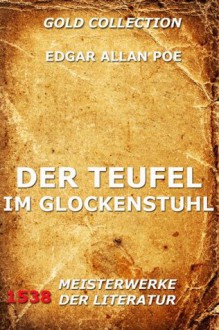 Der Teufel im Glockenstuhl - Joseph Meyer, Gisela Etzel, Edgar Allan Poe